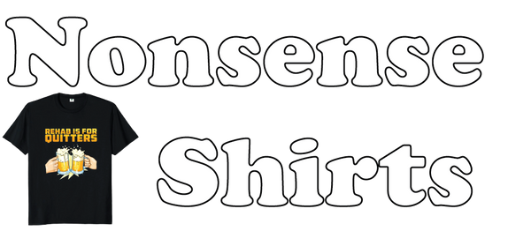 Nonsense Shirts